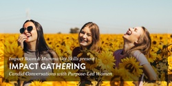 Banner image for Impact Gathering: Funding and Growing Your Impact Business
