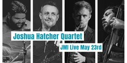 Banner image for Joshua Hatcher Quartet