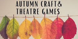 Banner image for Autumn Themed School Holiday Fun