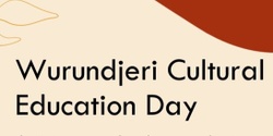 Banner image for Wurundjeri Cultural Education Day