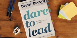 Banner image for Dare To LeadTM with Debra Birks, in collaboration with Leadership Great South Coast