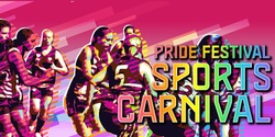 Banner image for Pride Festival Sports Carnival (EOI) 