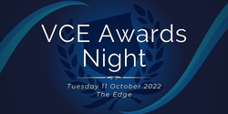 Banner image for 2022 VCE Awards Night