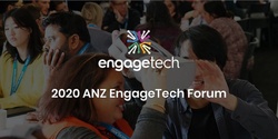Banner image for EngageTech Forum ANZ 2020