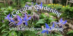 Banner image for Circular Gardening (in and around Tuakau)