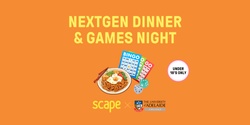 Banner image for NextGen Dinner and Games Night