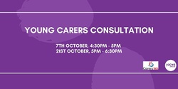 Banner image for Young Carers Consultation