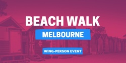 Banner image for Beach Walk South-East Melbourne | Wing-person Event (Meet & Greet)