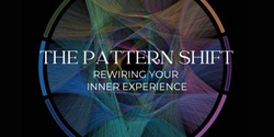 Banner image for The Pattern Shift - Adelaide