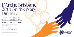 L Arche Brisbane 20th Anniversary Dinner Humanitix