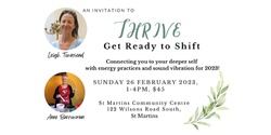 Thrive - Get Ready to Shift
