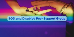 Banner image for TGD & Disabled Peer Support Group