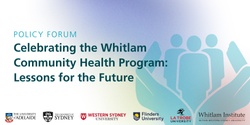 Banner image for Policy Forum | Celebrating the Whitlam Community Health Program: Lessons for the Future