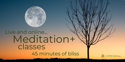 Banner image for 22/05 Live Meditation+ Class + REPLAY