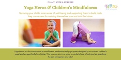 Banner image for Yoga Heroz & Children's Mindfulness After School Classes for Children