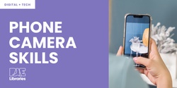 Banner image for Phone Camera Skills - Get Techy