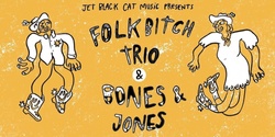 Banner image for Folk Bitch Trio, Bones & Jones @ Repentance Creek Hall, Bundjalung Country (NSW)