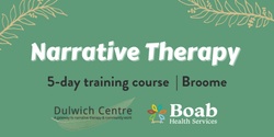 Banner image for Narrative Therapy - Level1 Training Course (Broome)