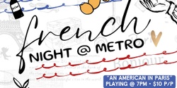 Banner image for A Night In Paris @ Metro 🇫🇷 