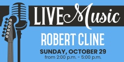 Banner image for Robert Cline, Jr. Live at WSCW October 29