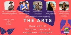 Banner image for The Arts: How can it inspire, move & empower change?