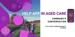 Banner image for HELP in Aged Care - Community Conversation