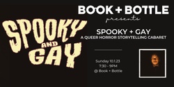 Banner image for Spooky + Gay: A Queer Horror Storytelling Cabaret