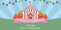 Banner image for Byford Festival of Christmas 2023