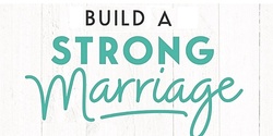 Banner image for Building a Strong Marriage