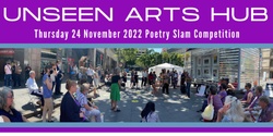Banner image for UNSEEN Arts Hub -  POETRY SLAM Competition