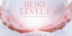 Banner image for Reiki Level 1 Training - Meet your Inner Healer