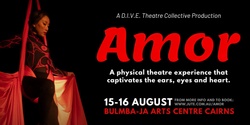 Banner image for Amor by D.I.V.E. Theatre Collective - Thursday 15th Aug (+ Masterclass)