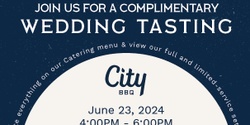 Banner image for City BBQ Complimentary Wedding Tasting