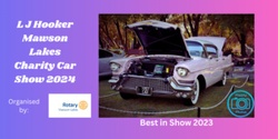Banner image for Entrants' Registration -L J Hooker Mawson Lakes Charity Car Show 2024