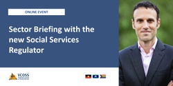 Banner image for Sector Update with new Social Services Regulator