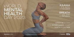 Banner image for KAAIAA presents WORLD MENTAL HEALTH DAY 2023