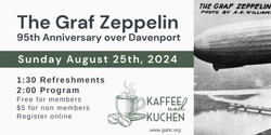 Banner image for Kaffee und Kuchen: Graf Zeppelin over Davenport