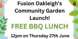 Banner image for Fusion Oakleigh Community Garden Launch