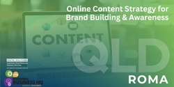 Banner image for Online Content Strategy for Brand Building & Awareness - Roma