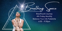 Banner image for Breathing Space - Breathwork Journey