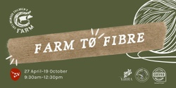 Banner image for Farm to Fibre
