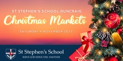 Banner image for St Stephen's School Duncraig Christmas Markets 2023