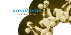 Banner image for CLOUD NINE: Aerial Life Drawing Night 