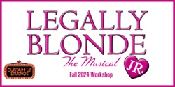 Banner image for Legally Blonde JR Workshop 2024