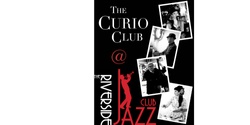 Banner image for Riverside Jazz Club - Curio Club