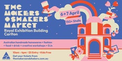 Banner image for The Makers and Shakers Market Melbourne