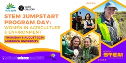 Banner image for STEM Jumpstart Program Day: Women in Agriculture and Environment