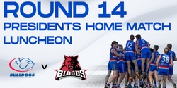 Banner image for Round 14  President's Home Match Luncheon Central v West