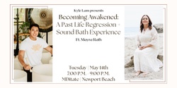 Banner image for Becoming Awakened: A Past Life Regression + Sound Bath Experience w/ Mayra + CBD (Newport Beach)