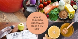 Banner image for How to make new habits stick?